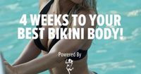 Summer is right around the corner and the secret to getting in shape in time is starting before it hits. Here is everything you need including a complete training, nutrition, and supplement guide so you can rock your best bikini body in just 4 weeks.